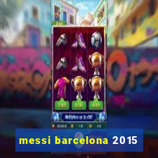 messi barcelona 2015